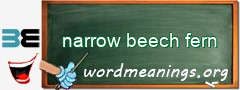 WordMeaning blackboard for narrow beech fern